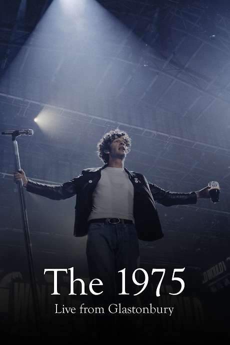 The 1975: Live from Glastonbury